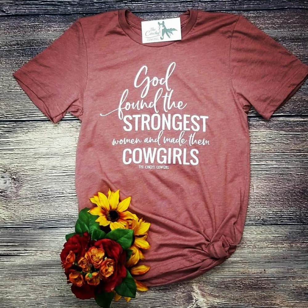 "Strongest Women" Cowgirl Tee